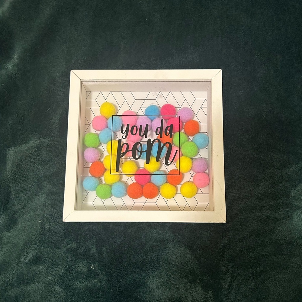 You Da Pom Shadow Box Decor